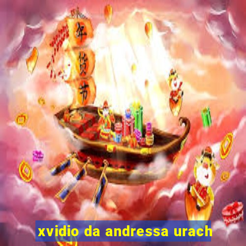 xvidio da andressa urach